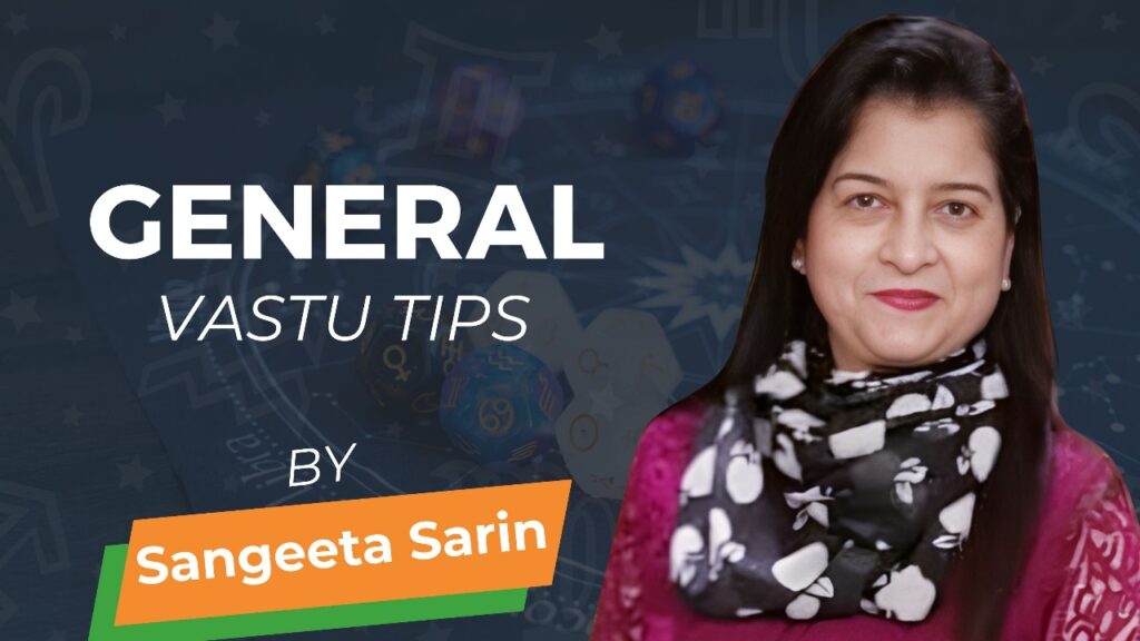 General Vastu Tips