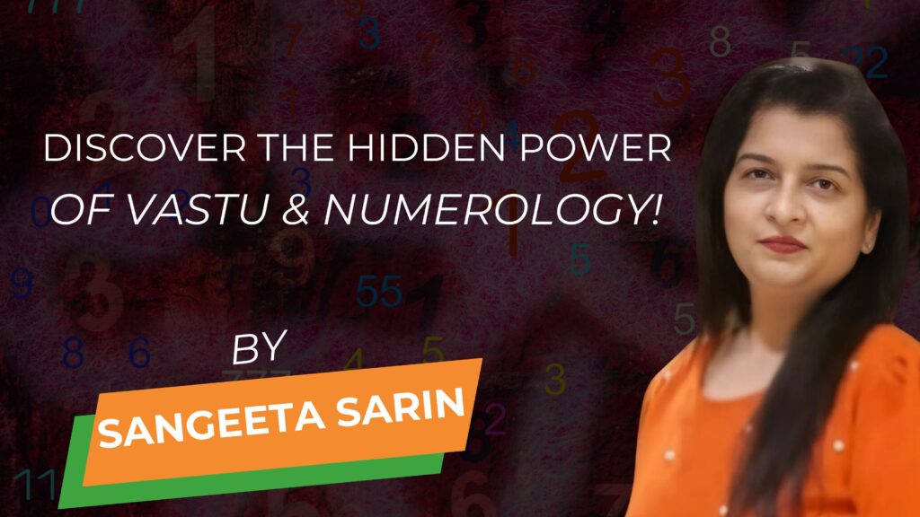 Elevate Your Space: Merging Numerology and Vastu for a Harmonious Home